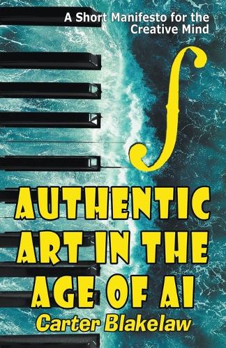 Authentic Art in the Age of AI - Sentience 3 (Paperback)