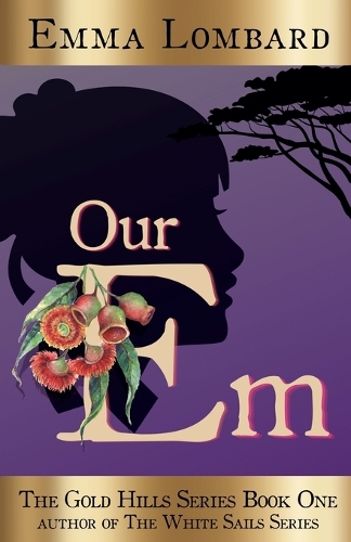 Our Em - The Gold Hills 1 (Paperback)
