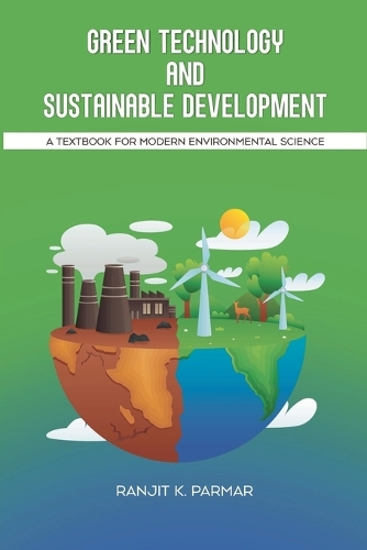 Green Technology and Sustainable Development by Ranjit Parmar | Waterstones