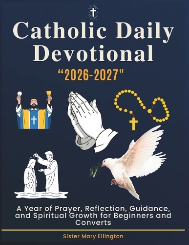 Catholic Daily Devotional 2026/2027 by Sister Mary Ellington | Waterstones