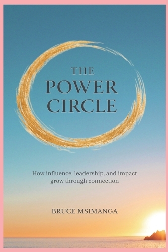 The Power Circle by Bruce Qakathekile Msimanga | Waterstones