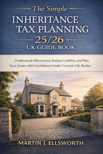 Simple Inheritance Tax Example The Simple Inheritance Tax Planning 25/26 UK Guide Book by Martin J ...
