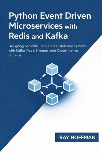 Python Event Driven Microservices with Redis and Kafka by Ray Hoffman ...