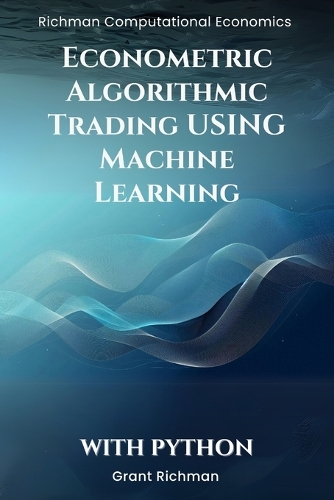 Econometric Algorithmic Trading using Machine Learning With Python by ...