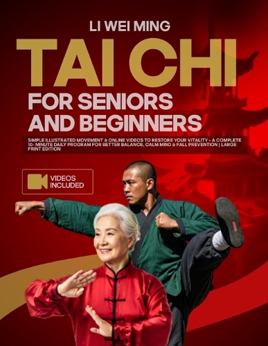 Tai Chi for Beginners and Seniors by Li Wei Ming | Waterstones