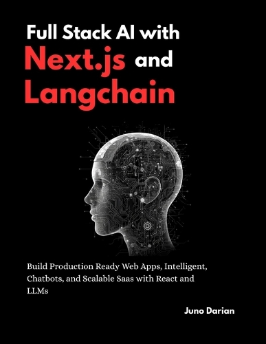 Full Stack AI with Next.js and Langchain by Juno Darian | Waterstones