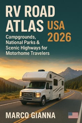 RV Road Atlas USA 2026 by Marco Gianna | Waterstones