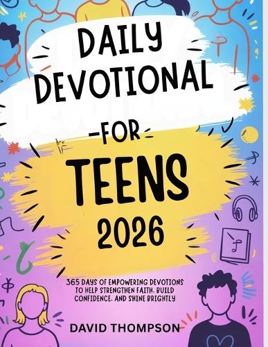 Daily Devotional for Teen 2026 by David Thompson | Waterstones