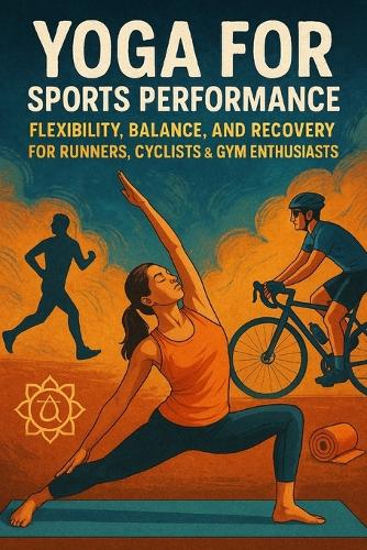 Yoga for Sports Performance by Alexander Rhea | Waterstones