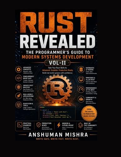Rust Revealed: The Programmer's Guide to Modern System Development VOL-II - Rust 2 (Paperback)