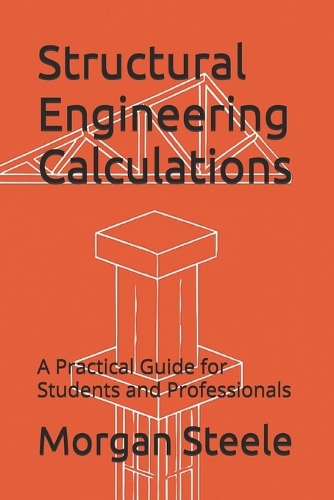 Structural Engineering Calculations by Morgan Steele | Waterstones