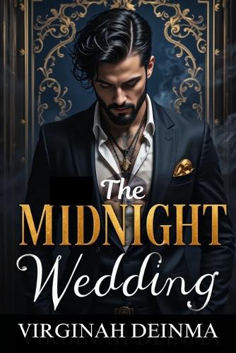 The Midnight Wedding: A Mafia Marriage of Lust and Power (Paperback)