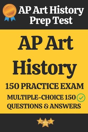 AP Art History Practice Exam - 150 Questions & Answers Explanation by ...