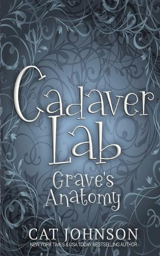 Cadaver Lab 4: Grave's Anatomy - Graveyard Secrets 4 (Paperback)