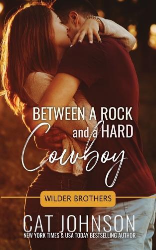 Between a Rock & a Hard Cowboy (Paperback)