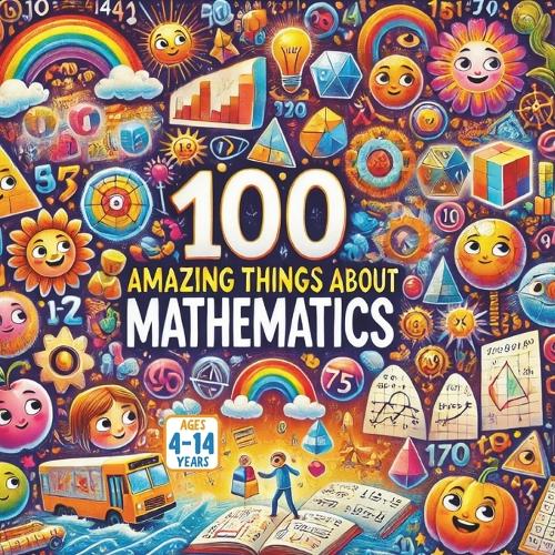 Your Math Is Amazing 100 Amazing Things About Mathematics by Bryan Aux, Jerry V | Waterstones