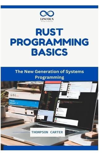 Rust Programming Basics by Thompson Carter | Waterstones
