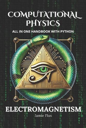 Computational Physics - Electromagnetism by Jamie Flux | Waterstones