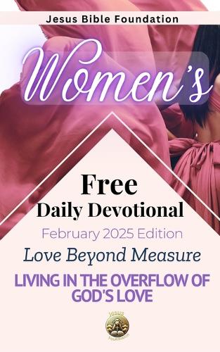 Women's Free Daily Devotional February 2025 Edition by Jesus Bible ...