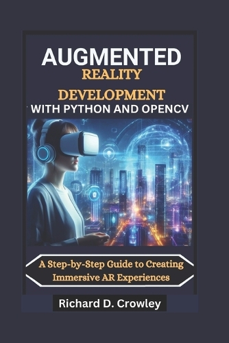 Augmented Reality Development with Python and Opencv by Richard D ...