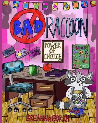 Bad Raccoon Power of Choice by Breanna Borah | Waterstones