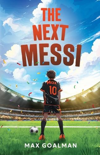 The Next Messi by Max Goalman Waterstones