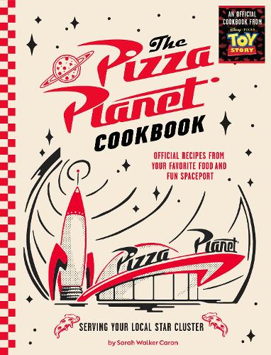 Insight Editions The Pizza Planet Cookbook
