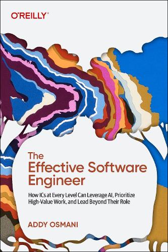 O'Reilly Media The Effective Software Engineer