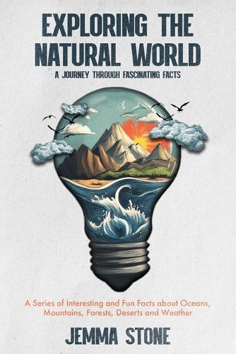 Exploring the Natural World by Jemma Stone | Waterstones