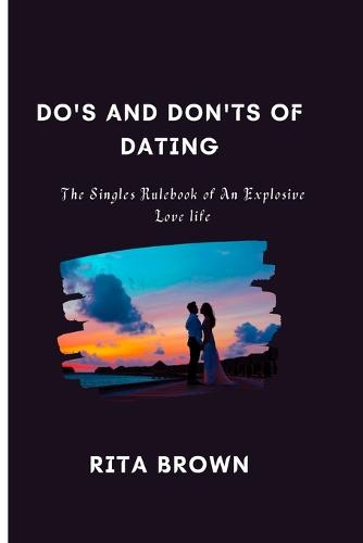 Do's And Don'ts Of Dating by Rita Brown | Waterstones