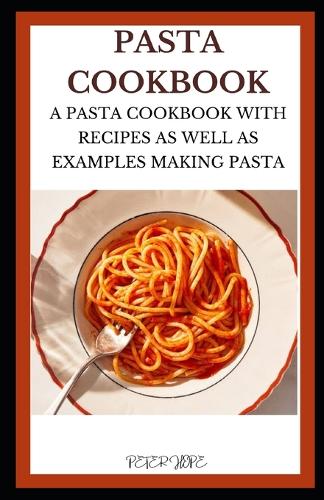 Posta Cookbook Pasta Cookbook by Peter Hope | Waterstones