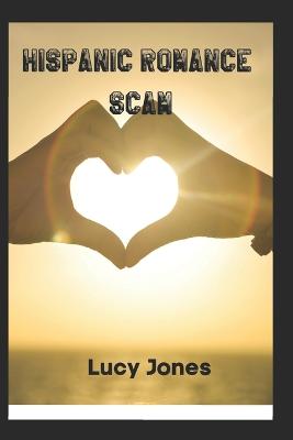 Hispanic Romance Scam: Novel (Paperback)