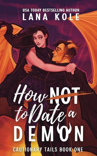 Independently Published How Not To Date A Demon