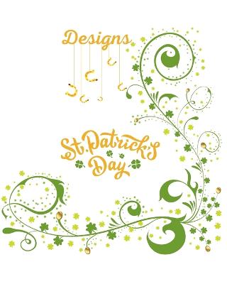 Designs: St. Patrick's Day (Paperback)