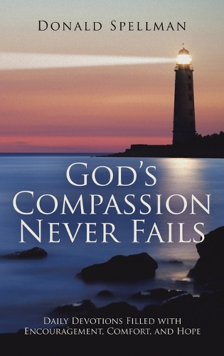 God's Compassion Never Fails by Donald Spellman | Waterstones