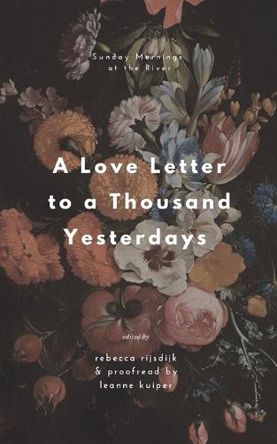 A Love Letter to a Thousand Yesterdays: a poetry anthology (Paperback)
