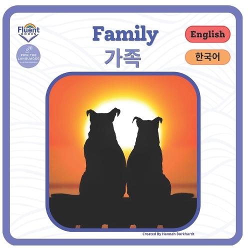 Families - &#44032;&#51313;: Bilingual Book Korean - Bilingual Books English-Korean - &#50689;&#50612;-&#54620;&#44397;&#50612; &#51060;&#51473; &#50616; (Paperback)