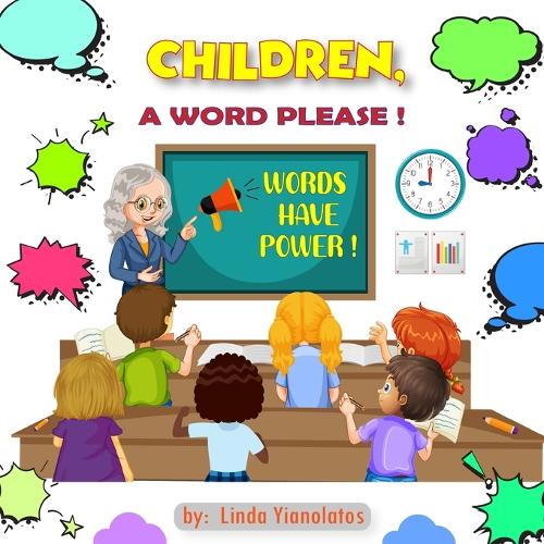 Children, a Word Please!: Words Have Power! (Paperback)