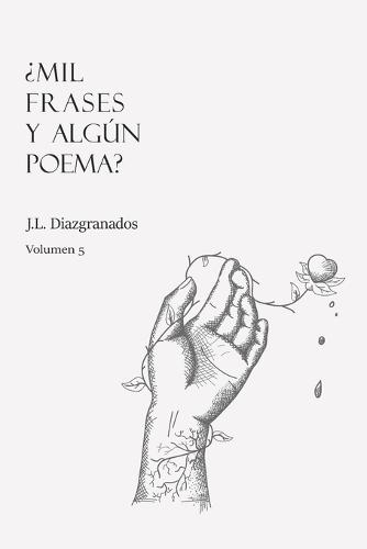 ¿Mil frases y algún poema? - Volumen 5 - Mil Frases Y Algún Poema 5 (Paperback)