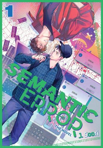Ize Press Semantic Error (novel), Vol. 1