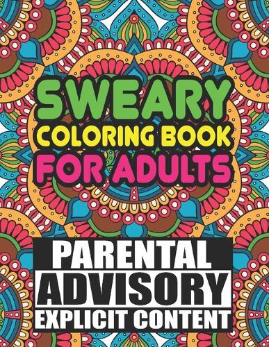 Swearing Always Helps: Swear Word Coloring Book for Adults with Funny  Motivation