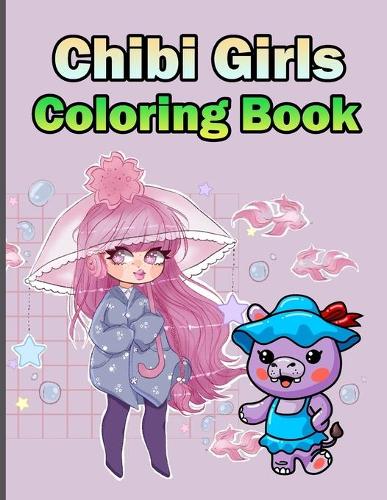 Chibi Girls Coloring Book by Abdur Rahman Mithu | Waterstones