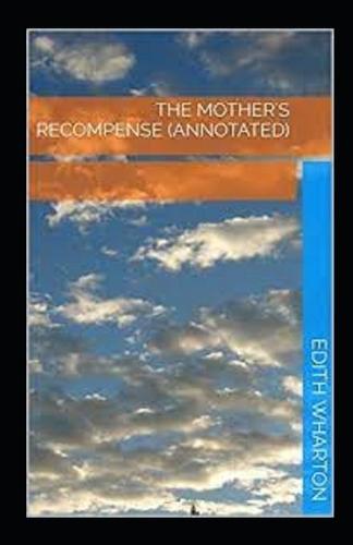 Recompense Book The Mother's Recompense illustrated by Edith Wharton | Waterstones