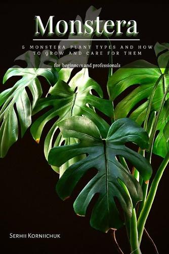 Monstera by Serhii Korniichuk | Waterstones