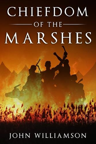 Chiefdom of the Marshes (Paperback)