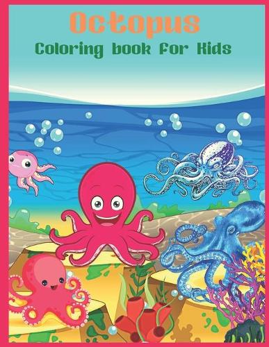 Octopus Coloring book for Kids: Octopus Gift For Octopus Lovers (Paperback)