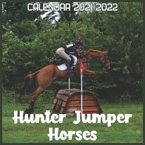 Hunter Jumper Horses Calendar 20212022 by Melota Tickcid Waterstones