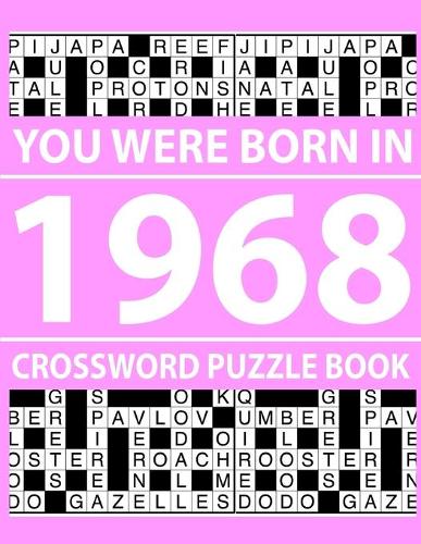 Crossword Puzzle Book You Were Born In 1968 by Z K Xccarthy Pzle Crossword Puzzle Book You Were Born In 1968 by Z K Xccarthy Pzle