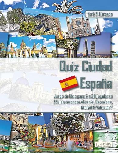 Quiz Ciudad Espana Juego de libros para 2 a 20 jugadores ?Quien reconoce Alicante, Barcelona, Madrid y Valencia? (Paperback)