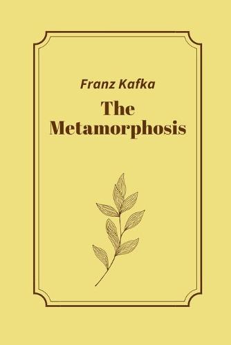 The Metamorphosis by Franz Kafka by Franz Kafka | Waterstones